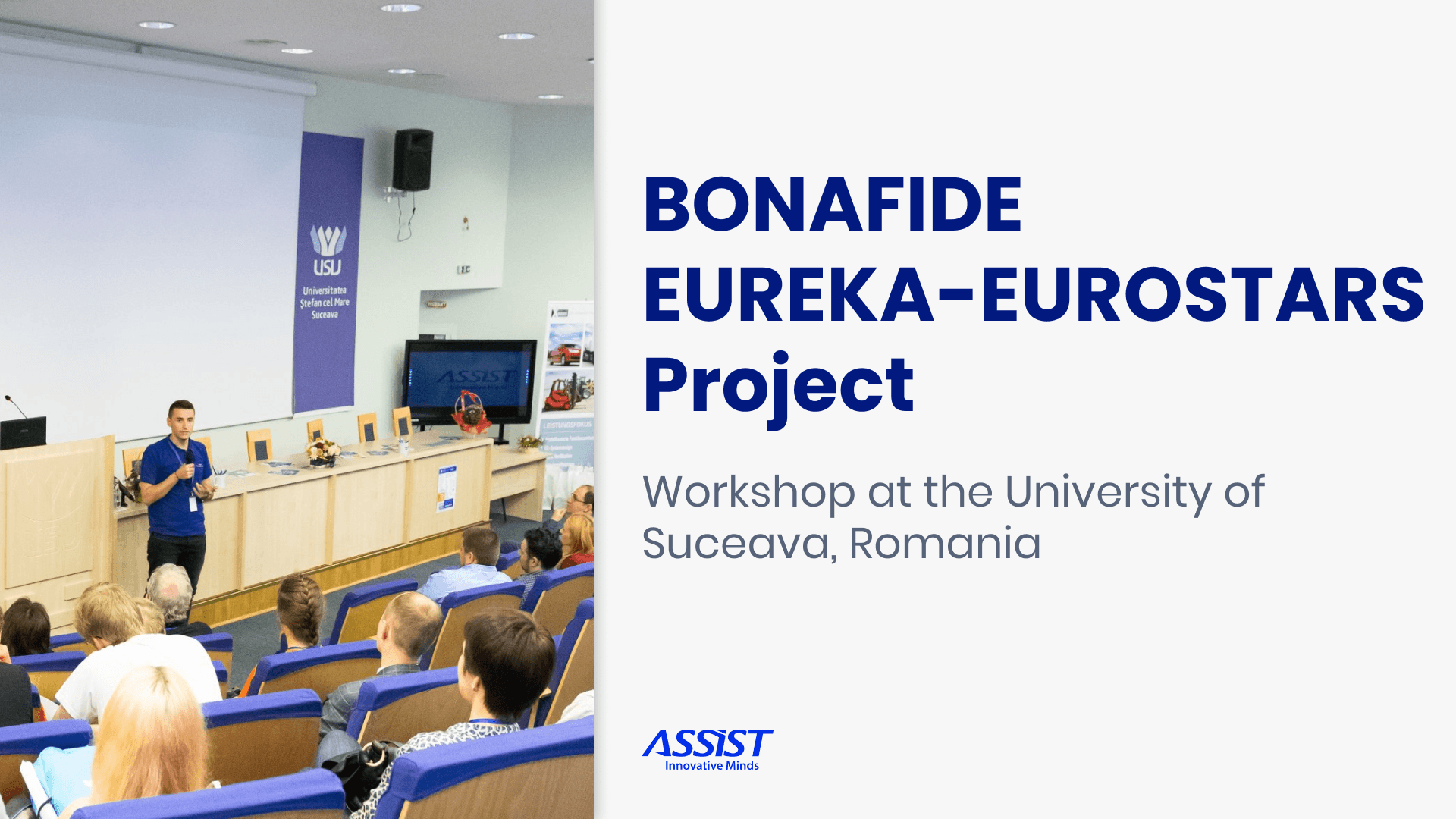 BONAFIDE EUREKA-EUROSTARS Project - Workshop at the University of Suceava, Romania-ASSIST Software