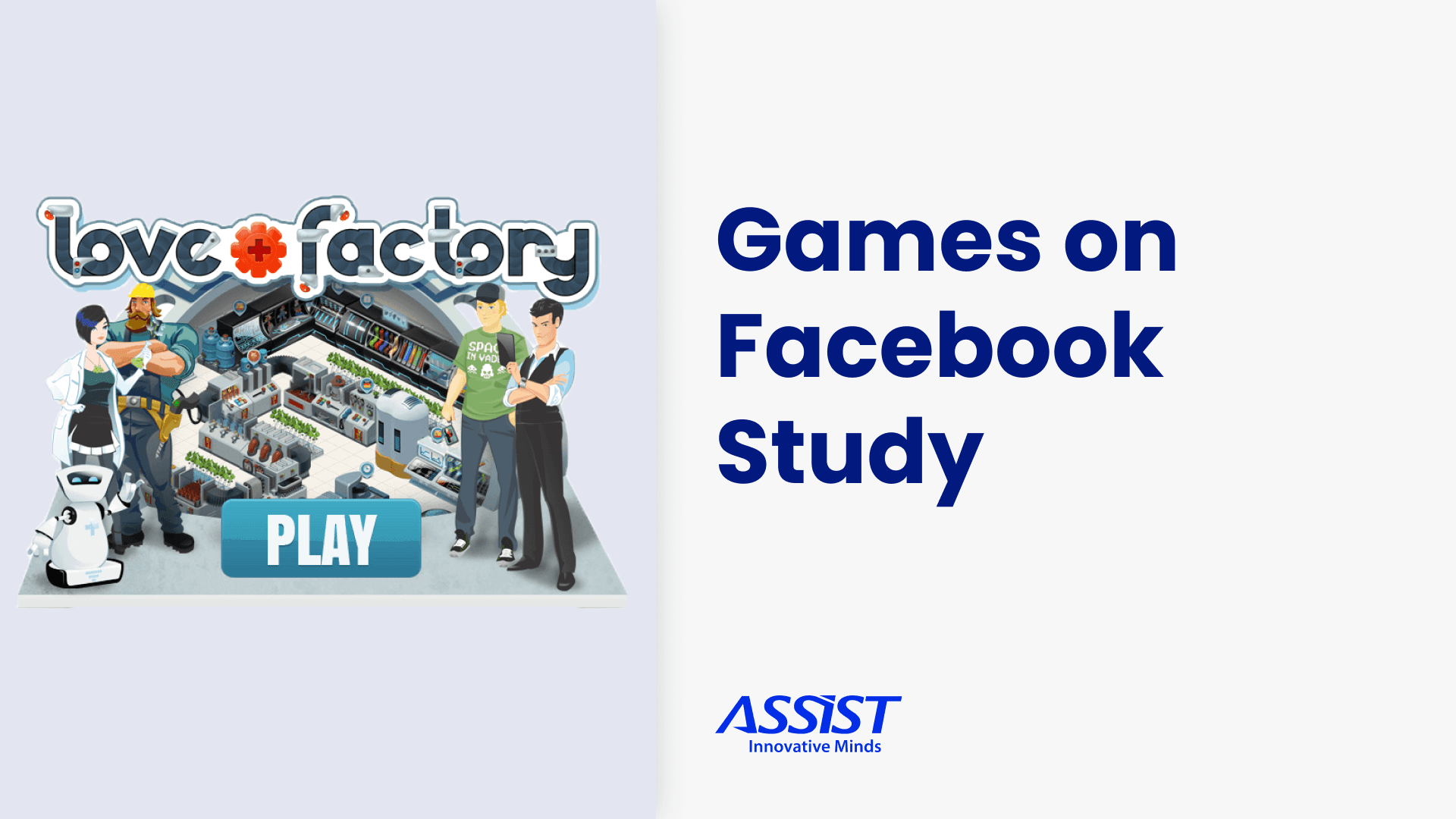 Games on Facebook Study-ASSIST Software Romania