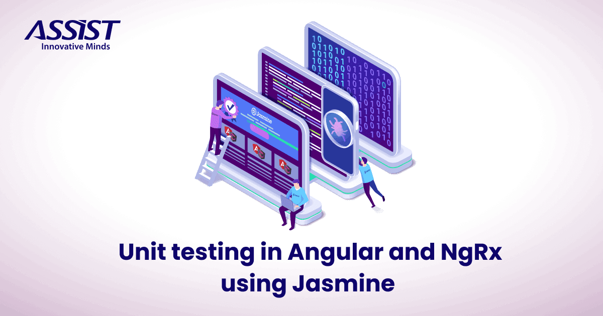 Unit Testing Angular and NgRx with Jasmine ASSIST Software