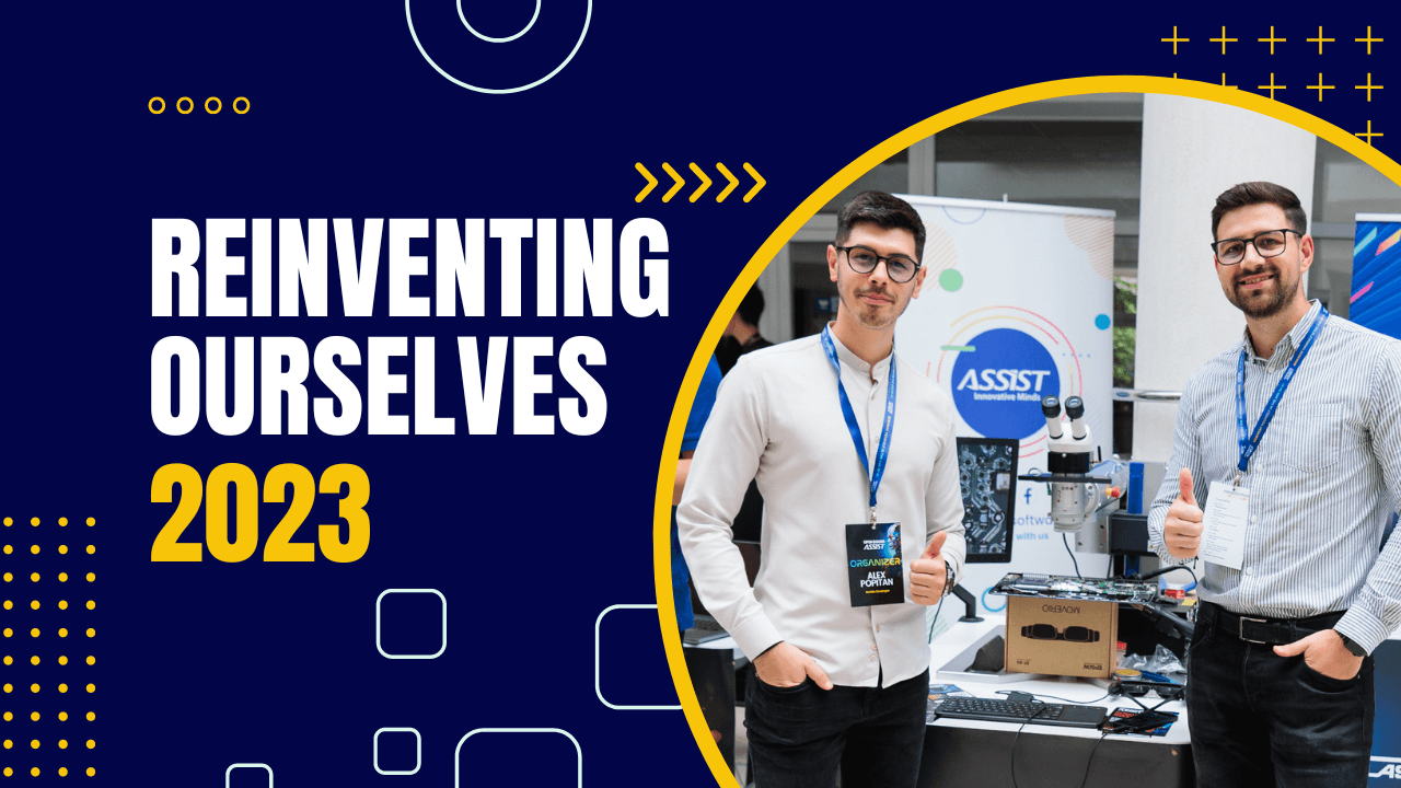 How_we_reinvented_ourselves_in_2023_ASSIST_Software_Suceava