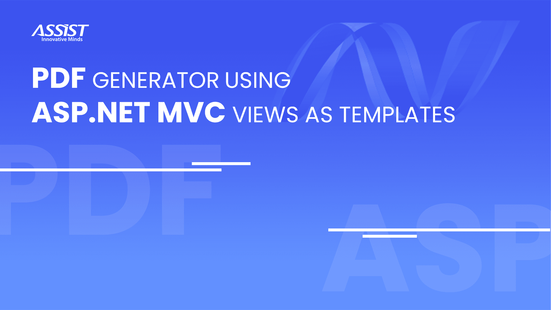 PDF generator using Asp.Net MVC views as templates. Ion Balan - ASSIST Software