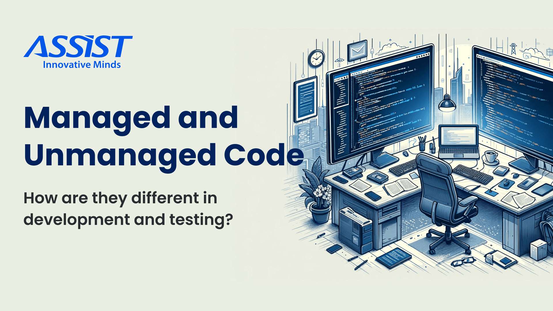 Managed and Unmanaged Code | ASSIST Software