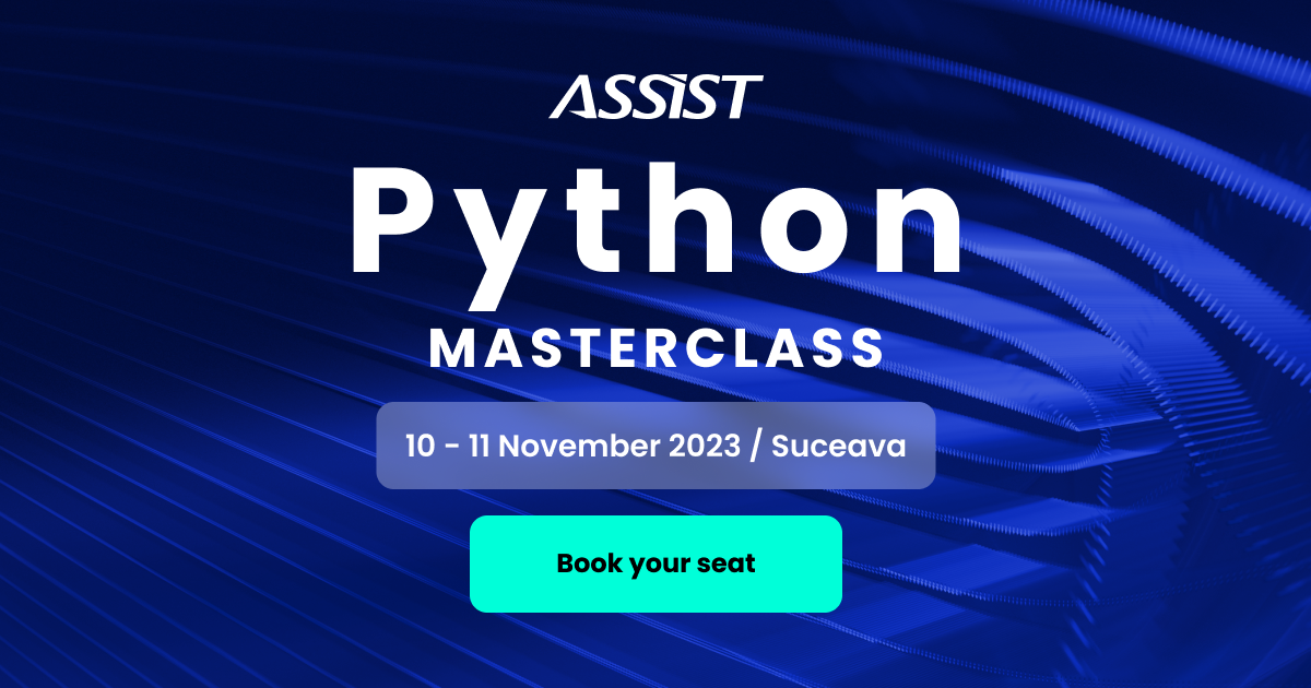 Python Masterclass | ASSIST Software Romania