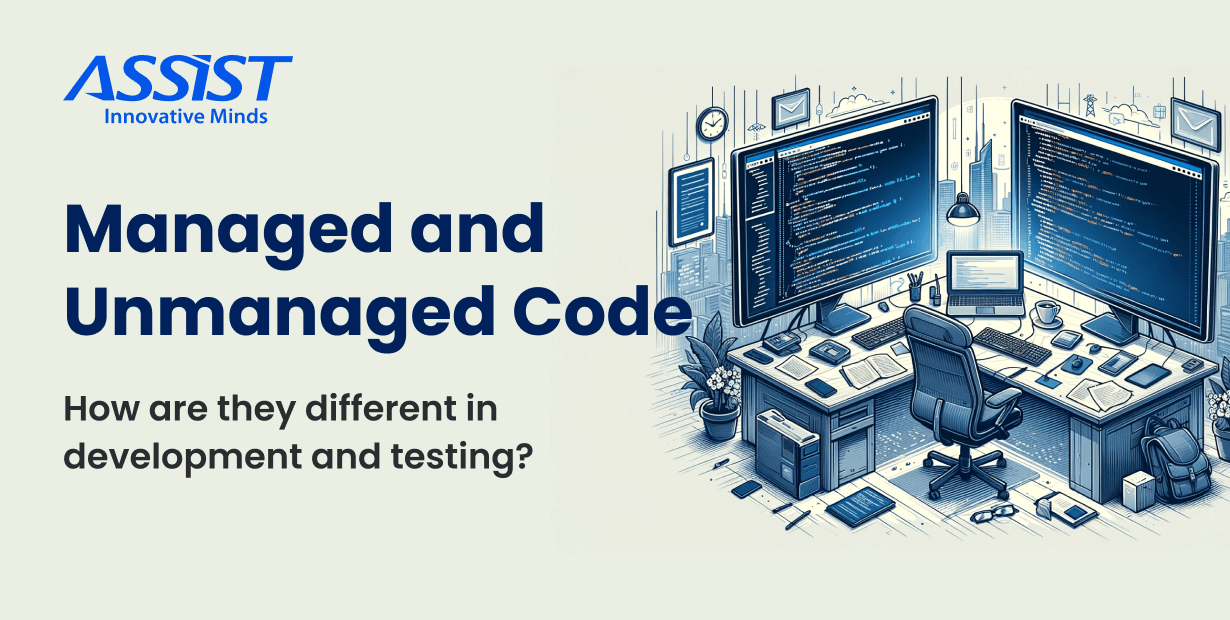 https://assist-software.net/Managed%20and%20Unmanaged%20Code%20How%20are%20they%20different%20in%20development%20and%20testing