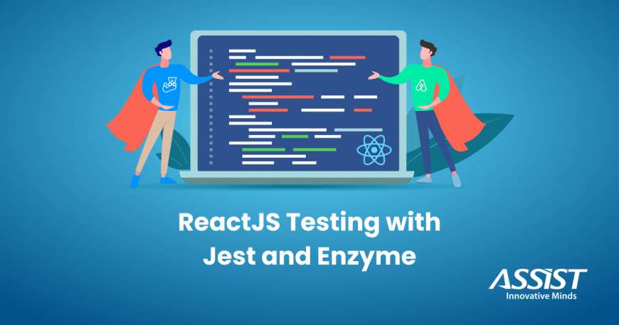 ASSIST Software ReactJS Testing with Jest and Enzyme, coding