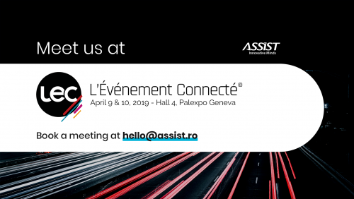  Meet us at the L’Évenement Connecté Exhibition in Geneva!-ASSIST Software Romania