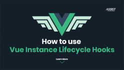 How to Use Vue Instance Lifecycle Hooks