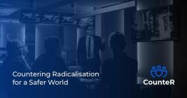 Countering Radicalization for a Safer World - CounteR Project